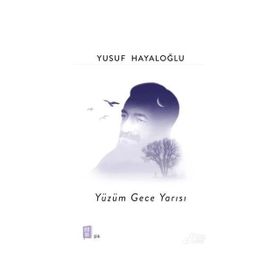 Yüzüm Gece Yarısı - Yusuf Hayaloğlu
