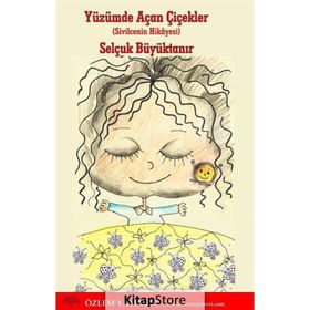 Yüzümde Açan Çiçekler - Selçuk Büyüktanır