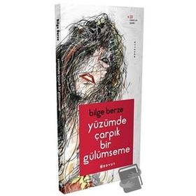 Yüzümde Çarpık Bir Gülümseme - Bilge Berze