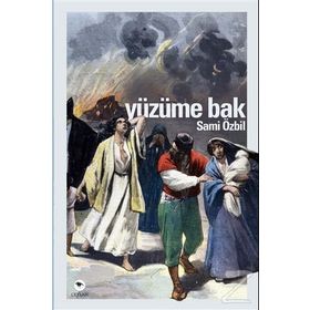 Yüzüme Bak - Sami Özbil