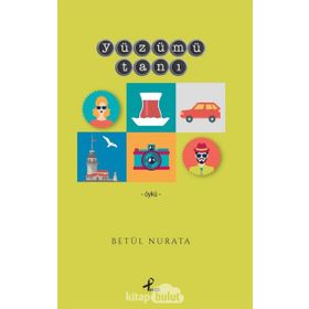 Yüzümü Tanı - Betül Nurata