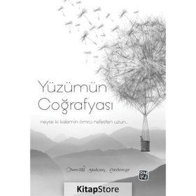 Yüzümün Coğrafyası - Necati Hakan Özdemir