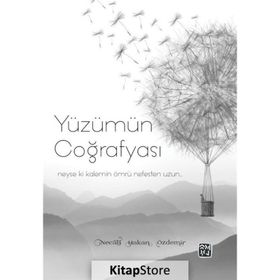 Yüzümün Coğrafyası - Necati Hakan Özdemir