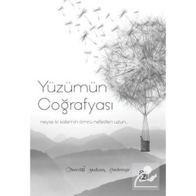 Yüzümün Coğrafyası - Necati Hakan Özdemir
