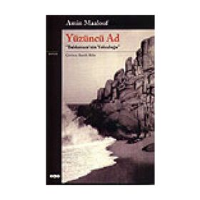 YÜZÜNCÜ AD BALDASSARE NIN YOLCULUĞU - AMIN MAALOUF