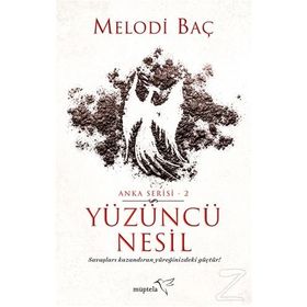 Yüzüncü Nesil - Melodi Baç
