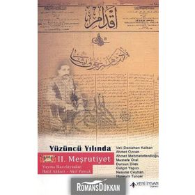 YÜZÜNCÜ YILINDA II. MEŞRUTİYET - AKIF PAMUK, HALIL AKKURT