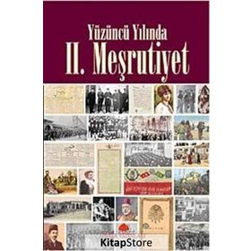 YÜZÜNCÜ YILINDA II. MEŞRUTİYET - EDISYON