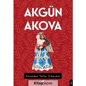 Yüzünden Yollar Çıkardım - Akgün Akova