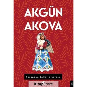 Yüzünden Yollar Çıkardım - Akgün Akova