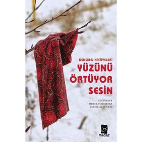 Yüzünü Örtüyor Sesin - Dengbej Hikayeleri - Kolektif