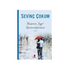 Yüzünü Sıyır Karanlığından Sevinç Çokum