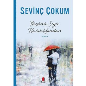 Yüzünü Sıyır Karanlığından Sevinç Çokum