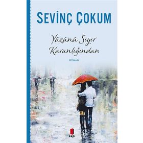 Yüzünü Sıyır Karanlığından Sevinç Çokum