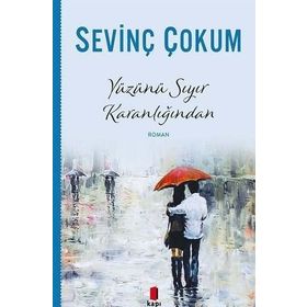 Yüzünü Sıyır Karanlığından Sevinç Çokum