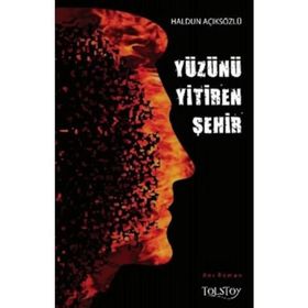 Yüzünü Yitiren Şehir - Haldun Açıksözlü