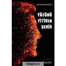 Yüzünü Yitiren Şehir - Haldun Açıksözlü