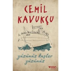 Yüzünüz Kuşlar Yüzünüz - Cemil Kavukçu
