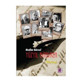 Yüzyıl Biterken - Nedim Gürsel