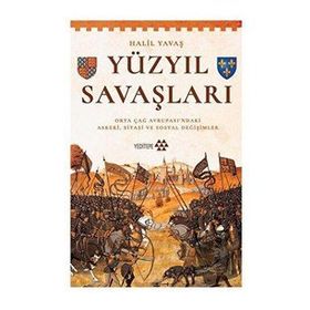 Yüzyıl Savaşları - Halil Yavaş