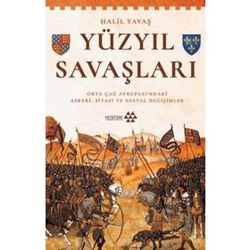 Yüzyıl Savaşları - Halil Yavaş