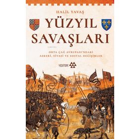 Yüzyıl Savaşları - Halil Yavaş