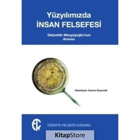 Yüzyılımızda İnsan Felsefesi - İoanna Kuçuradi
