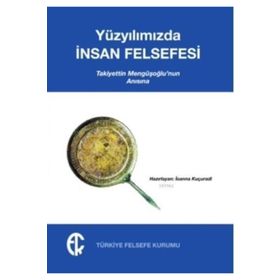 Yüzyılımızda İnsan Felsefesi - İoanna Kuçuradi