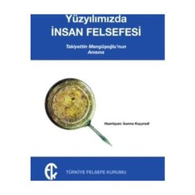 Yüzyılımızda İnsan Felsefesi - İoanna Kuçuradi
