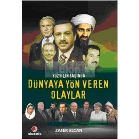 YÜZYILIN BAŞINDA DÜNYAYA YÖN VEREN OLAYLAR - ZAFER ALCAN