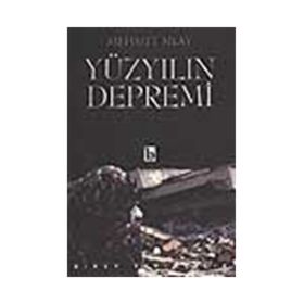 YÜZYILIN DEPREMI - MEHMET SILAY