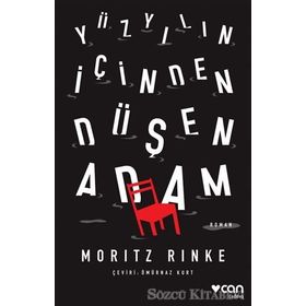 Yüzyılın Içinden Düşen Adam - Moritz Rinke