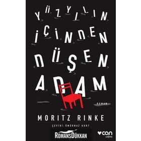 Yüzyılın Içinden Düşen Adam - Moritz Rinke