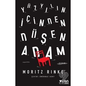 Yüzyılın Içinden Düşen Adam - Moritz Rinke