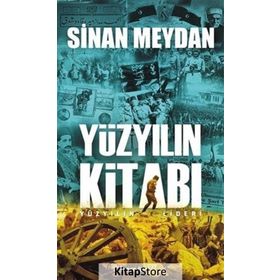 Yüzyılın Kitabı-Yüzyılın Lideri - Sinan Meydan