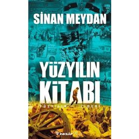 Yüzyılın Kitabı-Yüzyılın Lideri - Sinan Meydan