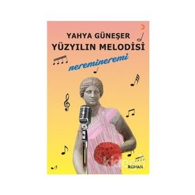 Yüzyılın Melodisi Cinius Yayınları