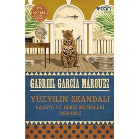 Yüzyılın Skandalı : Gazete ve Dergi Metinler - Gabriel Garcia Marquez