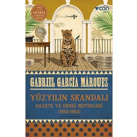Yüzyılın Skandalı : Gazete ve Dergi Metinler - Gabriel Garcia Marquez