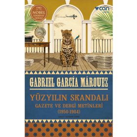 Yüzyılın Skandalı : Gazete ve Dergi Metinler - Gabriel Garcia Marquez