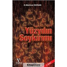 Yüzyılın Soykırımı - D. Mehmet Doğan