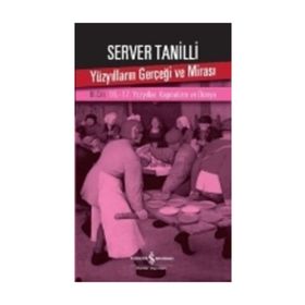 Yüzyılların Gerçeği ve Mirası 3. Cilt - 16.-17. Yüzyıllar: Kapitalizm ve Dünya / Server Tanilli