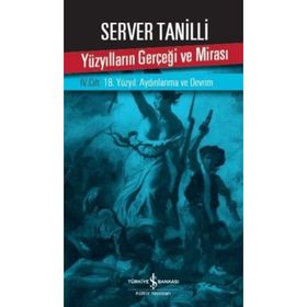 Yüzyılların Gerçeği ve Mirası 4. Cilt - Server Tanilli