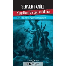 Yüzyılların Gerçeği ve Mirası 4. Cilt - Server Tanilli