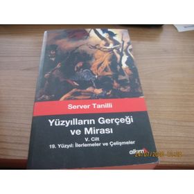 Yüzyılların Gerçeği ve Mirası 5. Cilt - Server Tanilli
