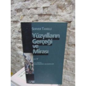 Yüzyılların Gerçeği ve Mirası 5. Cilt - Server Tanilli