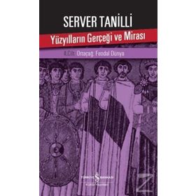 Yüzyılların Gerçeği ve Mirası Cilt 2 - Server Tanilli