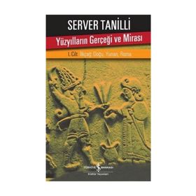 Yüzyılların Gerçeği ve Mirası İş Bankası Kültür Yayınları