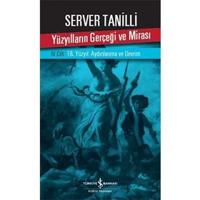 YÜZYILLARIN GERÇEĞİ VE MİRASI IV. CILT - SERVER TANILLI