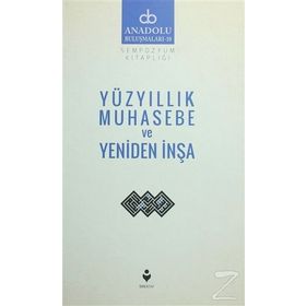 Yüzyıllık Muhasebe Ve Yeniden İnşa - Kolektif